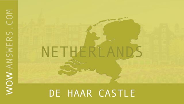 Words Of Wonders De Haar Castle