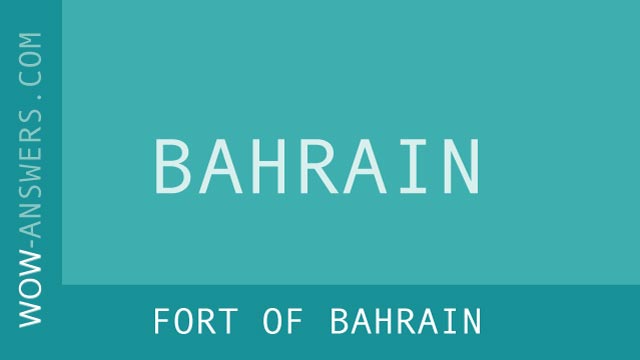 Words of Wonders Fort Of Bahrain