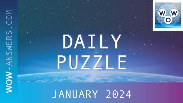 Daily Puzzle Words of wonders January 2024 answers